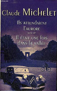 Ils attendaient l'aurore suivi de Il était une fois dans la vallée