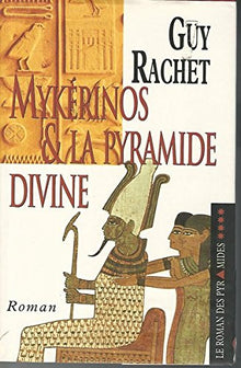 Mykérinos et la pyramide divine