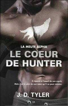 Le coeur de Hunter - La meute Alpha T4