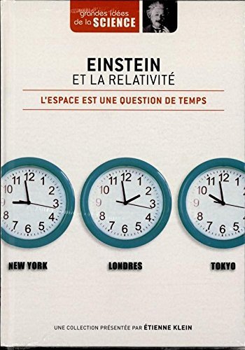 Einstein et la relativité, l'espace est une question de temps