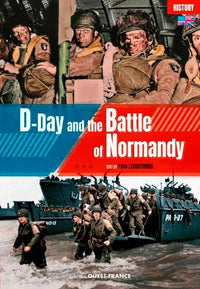 Le débarquement et la bataille de Normandie