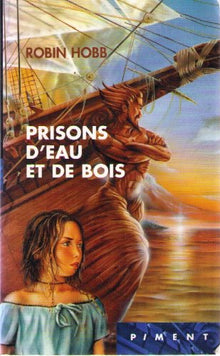 Prisons d'eau et de bois