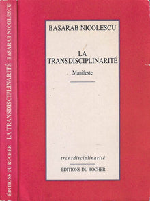 La transdisciplinarité : Manifeste