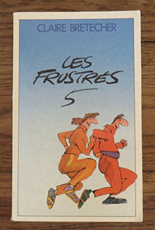 Les Frustrés
