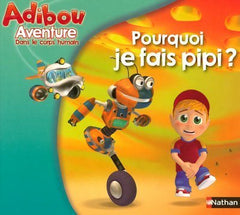 POURQUOI JE FAIS PIPI
