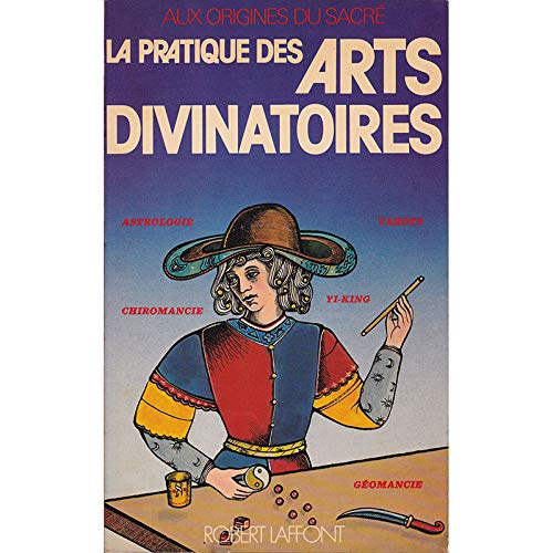 La pratique des arts divinatoires