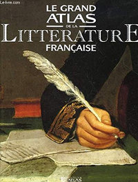 Le grand atlas de la littérature française