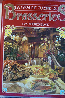 Grande cuisine, brasserie des frères Blanc