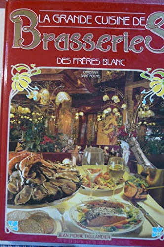 Grande cuisine, brasserie des frères Blanc