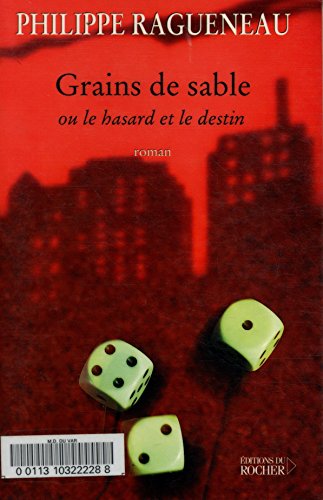 Grains de sable ou le hasard et le destin