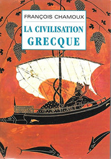La civilisation grecque.