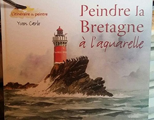 Peindre la Bretagne a l'aquarelle