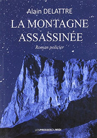 LA MONTAGNE ASSASSINEE