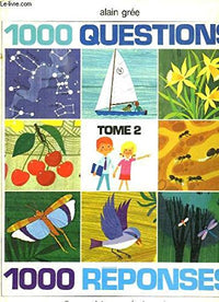 1000 questions, 1000 réponses Tome 2: 1000 questions, 1000 réponses