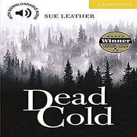 Cambridge English Readers Dead Cold: Paperback Level 2 Elementary/Lower Intermediate
