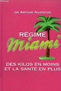 Régime Miami