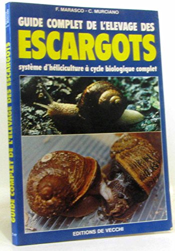 Guide complet de l'élevage des escargots, Système d'héliculture à Cycle Biologique Complet