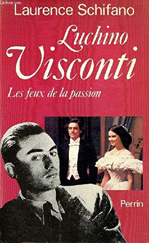 Luchino Visconti: Les feux de la passion