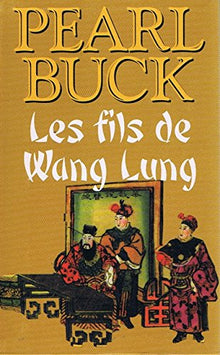 Les fils de Wang Lung