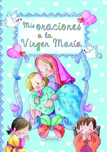 SUSAETA Mis oraciones a la Virgen María (Pequeños cristianos)
