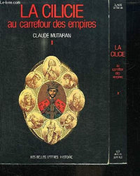 La Cilicie au carrefour des empires, tome 1 et 2