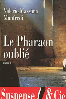le pharaon oublie