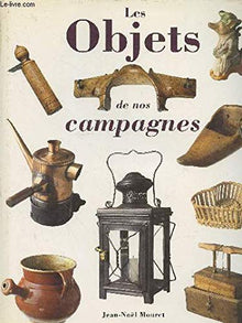 Les objets de nos campagnes