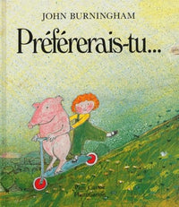 Préférerais-tu...