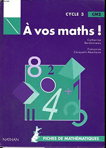 A vos maths, CM2, fichier élève