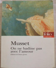on ne badine pas avec l'amour