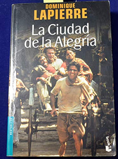 La ciudad de la alegria/ The City of Happiness