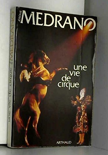 Vie de cirque (Une)