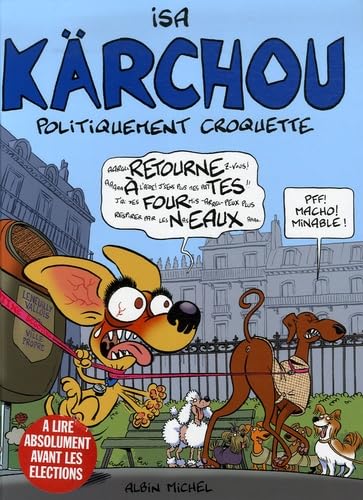 Kärchou: Politiquement croquette