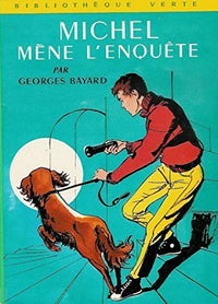 Michel mène l'enquête