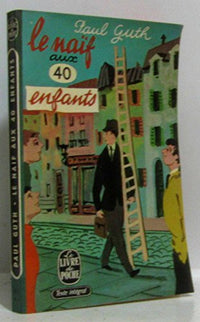 Le naïf aux 40 enfants
