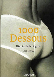 1000 dessous - Histoire de la lingerie