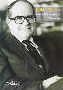 Una vida presente. Memorias: 94 (Voces/ Ensayo)