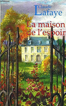 La maison de l'espoir