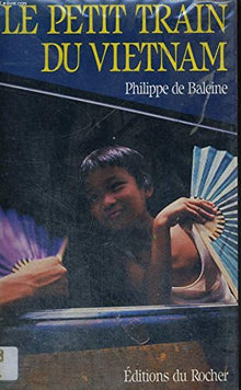 Le Petit Train du Vietnam
