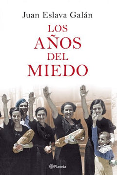 Los años del miedo (Historia y Sociedad)