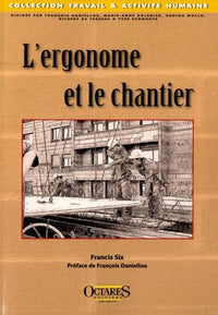 L'ergonome et le chantier
