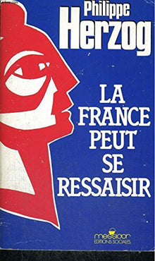 La France peut se ressaisir