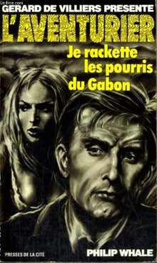 Je rackette les pourris du Gabon