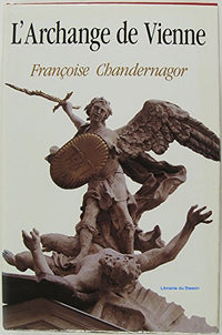 La sans pareille, tome 2 : L'archange de Vienne