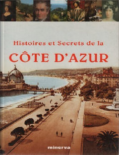 Histoires et secrets de la Côte d'Azur
