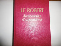 Le Robert Dictionnaire d'aujourd'hui: Langue française, histoire, géographie, culture générale