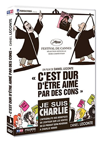 C'est Dur d'être aimé par des Cons