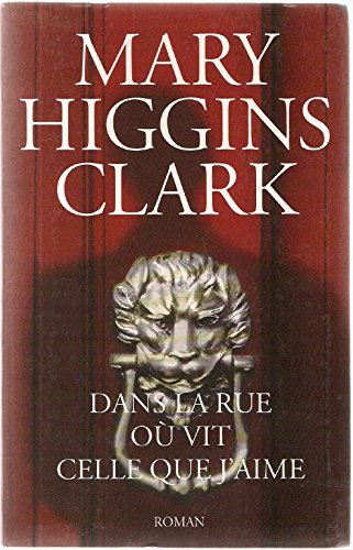Dans la rue où vit celle que j'aime [Broché] by Mary Higgins Clark Anne Damour