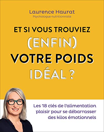 ET SI VOUS TROUVIEZ (ENFIN) VOTRE POIDS