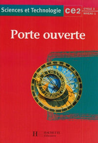 Porte ouverte, sciences et technologie, CE2